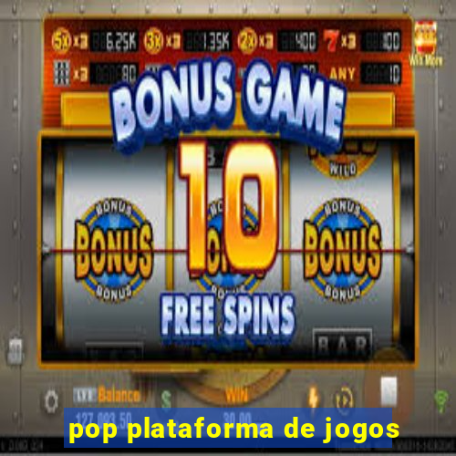 pop plataforma de jogos